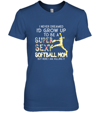 Load image into Gallery viewer, A Super Sexy Softball Mom Women&#39;s Premium T-Shirt
