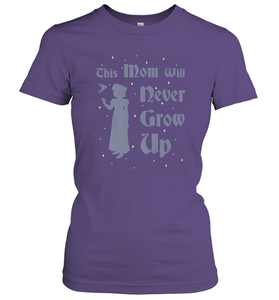 Disney Peter Pan This Mom Will Never Grow Up Women's T-Shirt