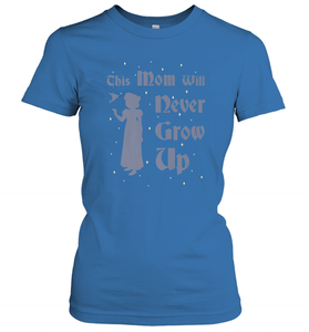 Disney Peter Pan This Mom Will Never Grow Up Women's T-Shirt