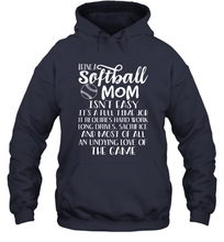 Load image into Gallery viewer, Being A Softball Mom Isnt Easy Hooded Sweatshirt
