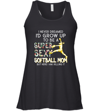 Load image into Gallery viewer, A Super Sexy Softball Mom Women&#39;s Racerback Tank
