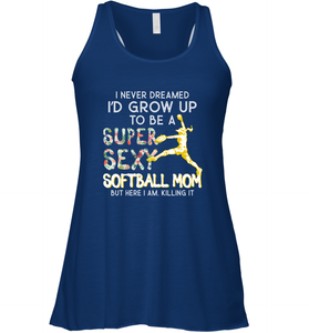 A Super Sexy Softball Mom Women's Racerback Tank