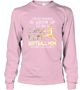 A Super Sexy Softball Mom Long Sleeve T-Shirt