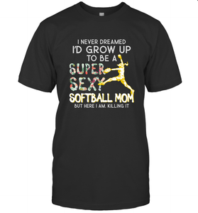 A Super Sexy Softball Mom Men's T-Shirt