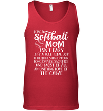 Load image into Gallery viewer, Being A Softball Mom Isnt Easy Men&#39;s Tank Top
