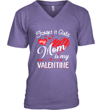 Load image into Gallery viewer, Forget it Girls My Mom is my Valentine Men's V-Neck
