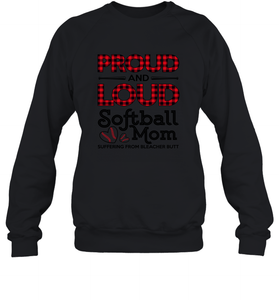 Proud And Loud Softball Mom Crewneck Sweatshirt