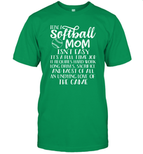 Load image into Gallery viewer, Being A Softball Mom Isnt Easy Men&#39;s T-Shirt
