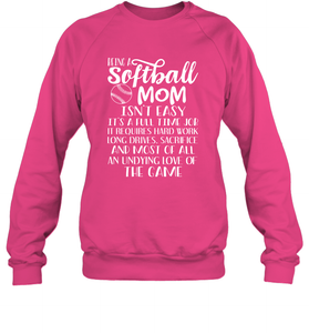 Being A Softball Mom Isnt Easy Crewneck Sweatshirt