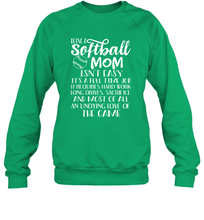 Load image into Gallery viewer, Being A Softball Mom Isnt Easy Crewneck Sweatshirt
