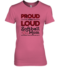 Load image into Gallery viewer, Proud And Loud Softball Mom Women&#39;s Premium T-Shirt
