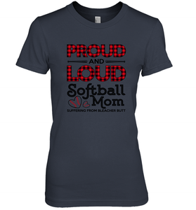 Proud And Loud Softball Mom Women's Premium T-Shirt