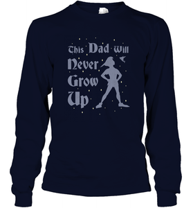 Disney Peter Pan This Dad Will Never Grow Up Long Sleeve T-Shirt