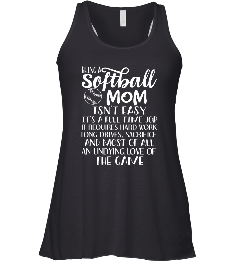 Being A Softball Mom Isnt Easy Women's Racerback Tank