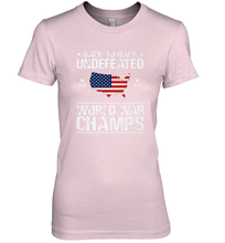 Load image into Gallery viewer, Back To Back Undefeated World War Champs Gift Women&#39;s Premium T-Shirt
