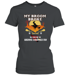 Broom Broke So I Became an Arizona Cardinals Fan  NFL Halloween Costume Women's T-Shirt