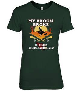 Broom Broke So I Became an Arizona Cardinals Fan  NFL Halloween Costume Women's Premium T-Shirt