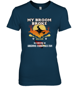 Broom Broke So I Became an Arizona Cardinals Fan  NFL Halloween Costume Women's Premium T-Shirt