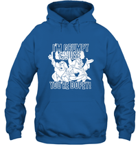 Load image into Gallery viewer, Disney Snow White Grumpy Cause You're Dopey Hooded Sweatshirt

