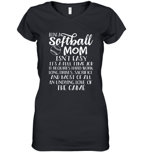 Being A Softball Mom Isnt Easy Women's V-Neck T-Shirt