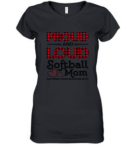 Proud And Loud Softball Mom Women's V-Neck T-Shirt