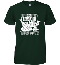 Load image into Gallery viewer, Disney Snow White Grumpy Cause You're Dopey Men's Premium T-Shirt
