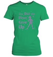 Load image into Gallery viewer, Disney Peter Pan This Dad Will Never Grow Up Women&#39;s T-Shirt
