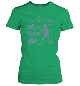 Disney Peter Pan This Dad Will Never Grow Up Women's T-Shirt