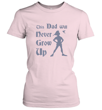 Load image into Gallery viewer, Disney Peter Pan This Dad Will Never Grow Up Women&#39;s T-Shirt
