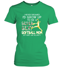 Load image into Gallery viewer, A Super Sexy Softball Mom Women&#39;s T-Shirt
