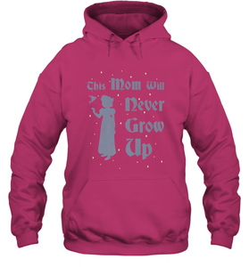 Disney Peter Pan This Mom Will Never Grow Up Hooded Sweatshirt