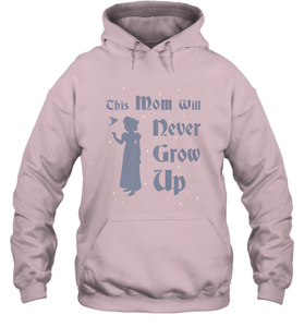 Disney Peter Pan This Mom Will Never Grow Up Hooded Sweatshirt