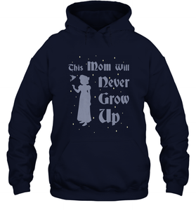 Disney Peter Pan This Mom Will Never Grow Up Hooded Sweatshirt