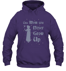 Disney Peter Pan This Mom Will Never Grow Up Hooded Sweatshirt