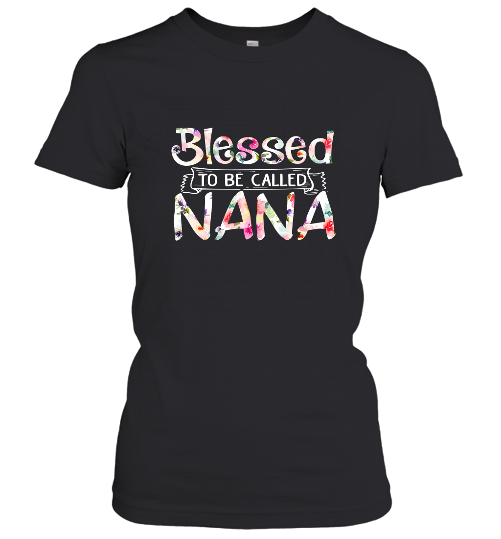 Be Called Nana Women's T-Shirt