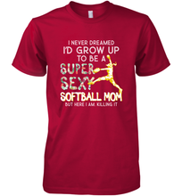 Load image into Gallery viewer, A Super Sexy Softball Mom Men&#39;s Premium T-Shirt
