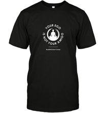 Load image into Gallery viewer, Your Ego Is Not Your Amigo Men's T-Shirt
