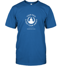 Load image into Gallery viewer, Your Ego Is Not Your Amigo Men's T-Shirt
