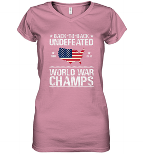 Back To Back Undefeated World War Champs Gift Women's V-Neck T-Shirt