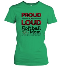 Load image into Gallery viewer, Proud And Loud Softball Mom Women&#39;s T-Shirt
