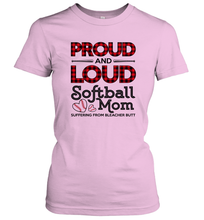 Load image into Gallery viewer, Proud And Loud Softball Mom Women&#39;s T-Shirt
