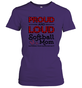 Proud And Loud Softball Mom Women's T-Shirt