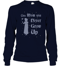 Load image into Gallery viewer, Disney Peter Pan This Mom Will Never Grow Up Long Sleeve T-Shirt
