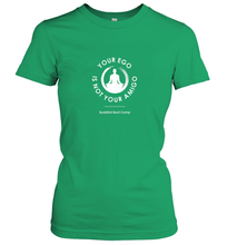 Load image into Gallery viewer, Your Ego Is Not Your Amigo Women's T-Shirt
