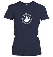 Load image into Gallery viewer, Your Ego Is Not Your Amigo Women's T-Shirt
