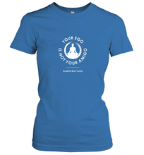 Load image into Gallery viewer, Your Ego Is Not Your Amigo Women's T-Shirt
