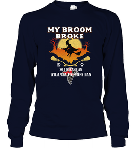 Broom Broke So I Became An Atlanta Falcons Fan  NFL Halloween Costume Long Sleeve T-Shirt