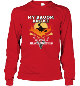 Broom Broke So I Became An Atlanta Falcons Fan  NFL Halloween Costume Long Sleeve T-Shirt