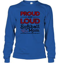 Load image into Gallery viewer, Proud And Loud Softball Mom Long Sleeve T-Shirt
